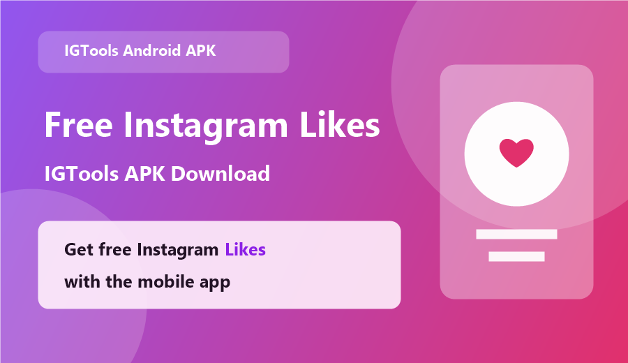 Free Instagram Likes IGTools APK download