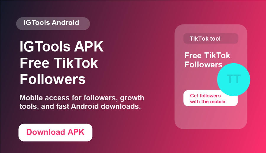 Free TikTok Followers IGTools APK download