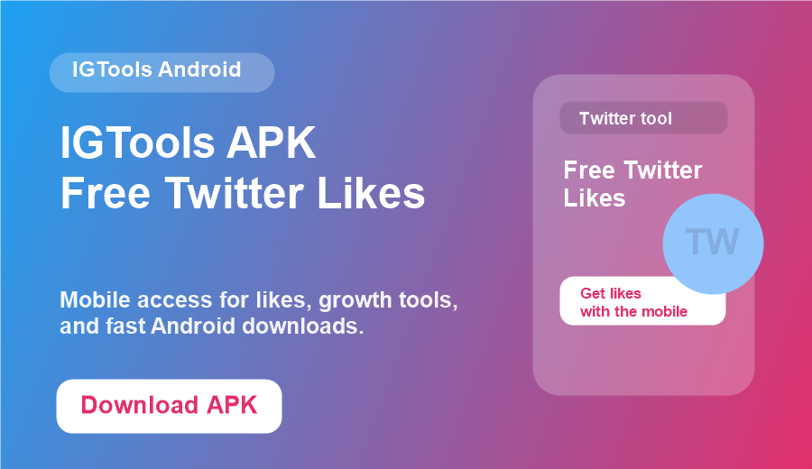 Free Twitter Likes IGTools APK download